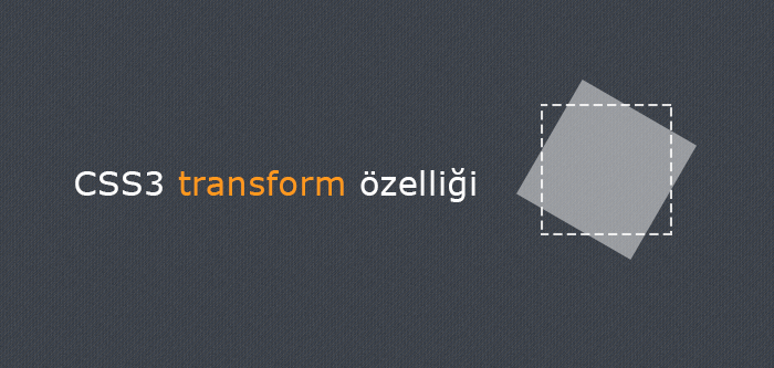 css3 transform ozelligi