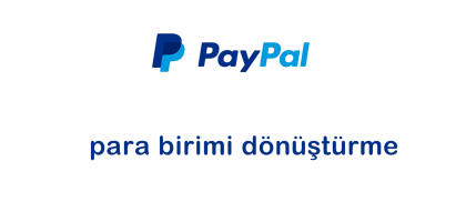 paypal-para-birimi-donusturme