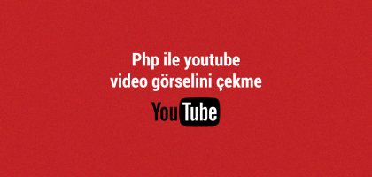 php-ile-youtube-video-gorselini-cekme