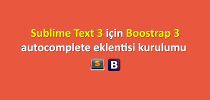 sublime-text-3-icin-boostrap-3-autocomplete-eklentisi-kurulumu