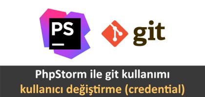 phpstorm ile git kullanimi - kullanici degistirme