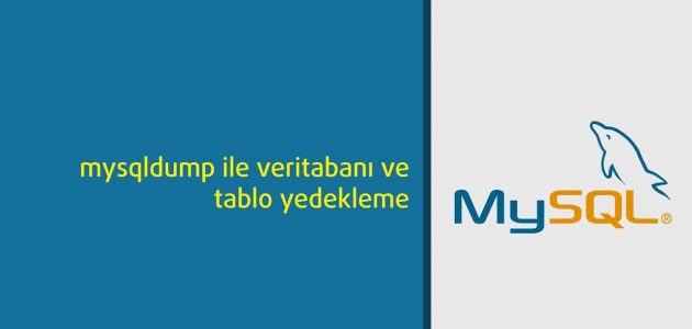 mysql_veritabani_ve_tablo_yedekleme